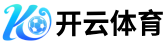 开云kaiyun体育